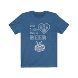 This Engine Runs On Beer [FUNNY BEER T-SHIRT] Soft Cotton Unisex Jersey Short Sleeve Tee