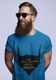 This Beard Needs Beer [FUNNY BEER T-SHIRT] Soft Cotton Unisex Jersey Short Sleeve Tee