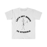 Let's Get Ready To Stumble [FUNNY BEER T-SHIRT] Soft Cotton Unisex Jersey Short Sleeve Tee